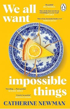 We All Want Impossible Things